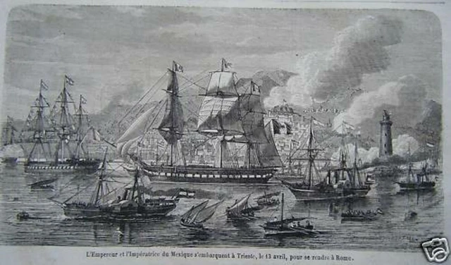 GRAVURE SUR BOIS 1864 TRIESTE Empereur IMPERATRICE MEXIQUE EMBARQUENT A TRIESTE