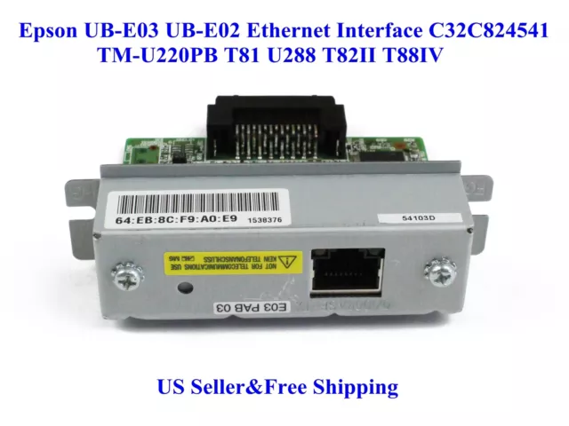 US Epson UB-E03 Ethernet Interface C32C824541 TM-U220PB T81 U288 T82II T88IV