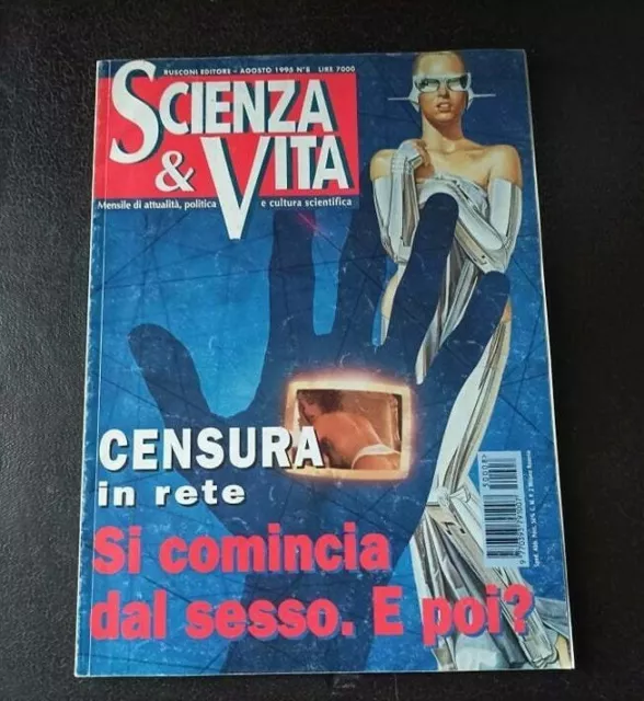 RIVISTA SCIENZA & VITA - N.8 AGOSTO 1995 - Censura in rete - Cibersesso