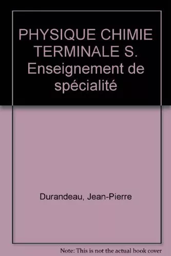 PHYSIQUE CHIMIE TERMINALE S. Enseignement de spécialité