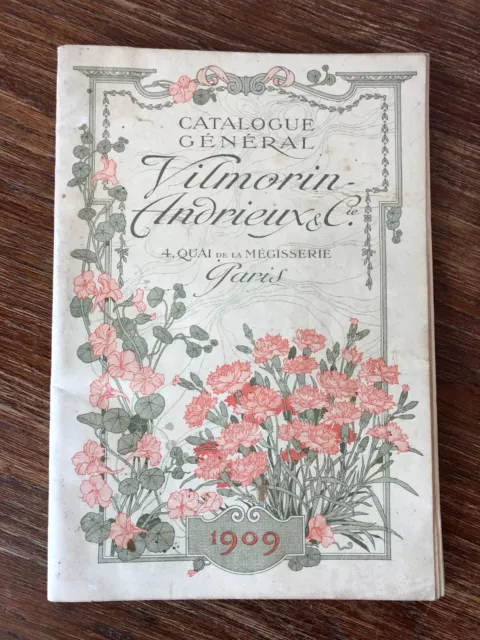 Catalogue Général VILMORIN ANDRIEUX PARIS Année 1909 Horticulture Graines Fleurs
