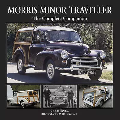 Morris Minor Traveller: The Complete Companion by Ray Newell (Hardcover, 2012)