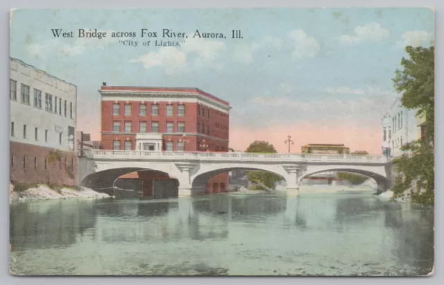 AURORA ILLINOIS~TRIPLE ARCH West Bridge Across Fox River~Buildings~1910 ...