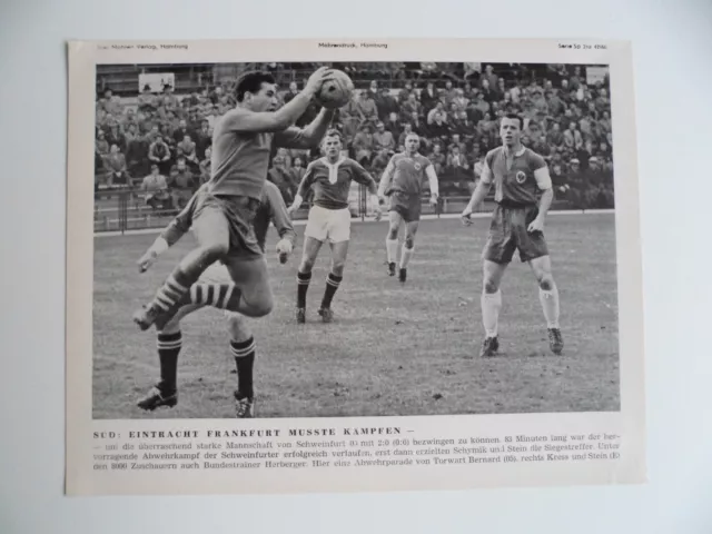 Eintracht Frankfurt-Schweinfurt 05  15.10.1960  Kress Stein  Pressebild   1358