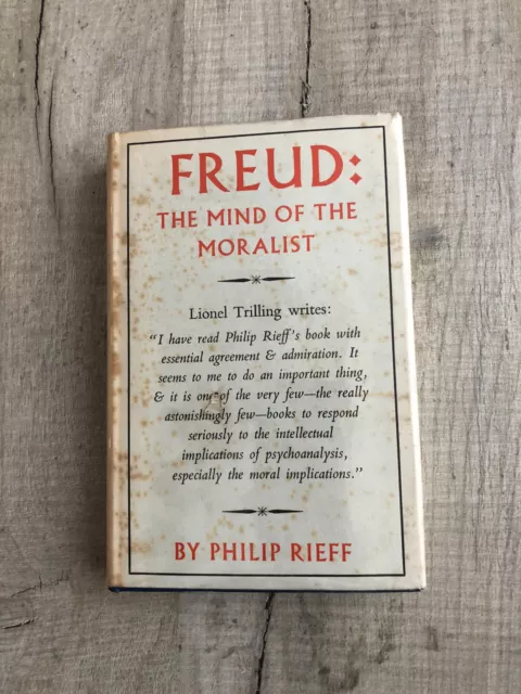 Freud: The Mind Of The Moralist by Philip Rieff  1959