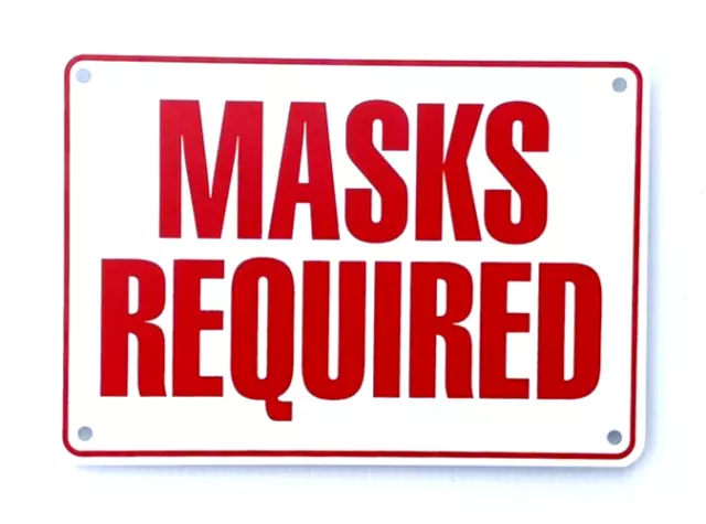 Masks Required  7" X 10" Warning Sign, Metal, Heavy Duty