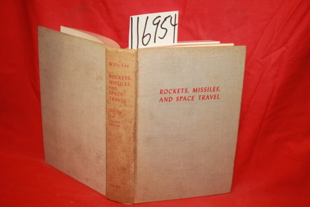 Ley, Willy Rockets, Missiles and Space Travel (Revis...