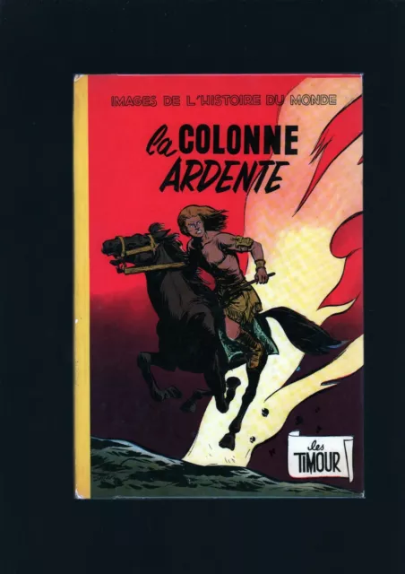 Sirius . Les Timour N°2 . La Colonne Ardente . Eo Française . 1956 .