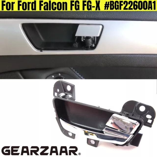 For Ford Falcon FG FG-X FRONT RH Right Hand Inner Door Handle Satin BGF22600A1