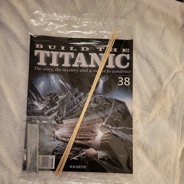 Hachette Models 1/250 HACHETTE BUILD The Titanic Model Ship Issue 38 Inc Part Pictured ...