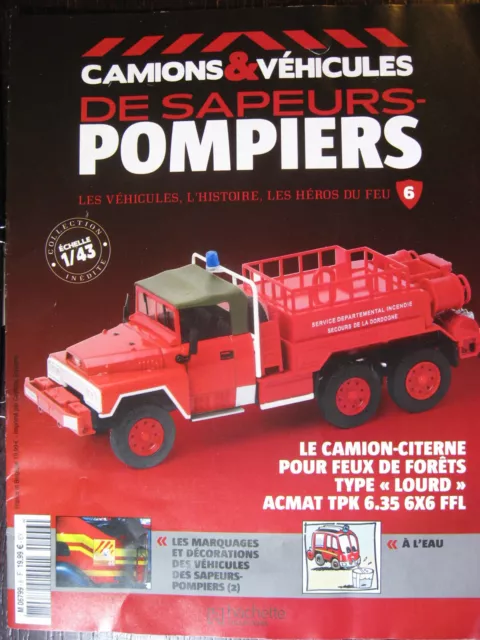 Fascicule Camions Vehicules Sapeurs Pompiers N° 6 Acmat Tpk 6.35 6X6 Ffl