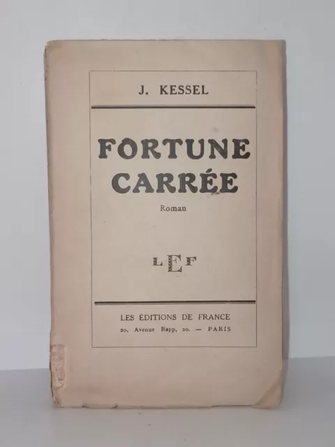 Joseph KESSEL. Fortune Carrée. EO 1/200ex. sur pur fil. 1932. Édition Originale