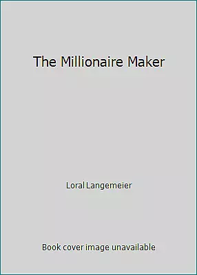 The Millionaire Maker by Loral Langemeier