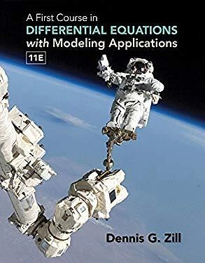 A First Course in Differential Equations with Modeling Applicatio