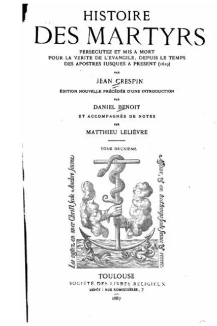 Histoire Des Martyres, Persecutez Et Mis A Mort Pour Le V?Rit? De L'evangil...