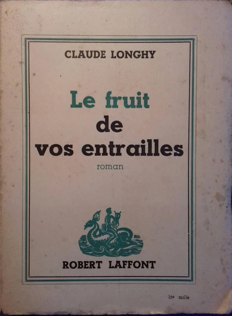 LE FRUIT DE vos entrailles. Roman. EUR 6,00 PicClick FR