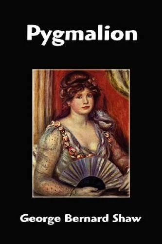 Pygmalion - Paperback By Shaw, George Bernard - GOOD