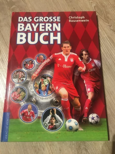 FC Bayern München     Das große Bayern-Buch von Christoph Bausenwein 2010