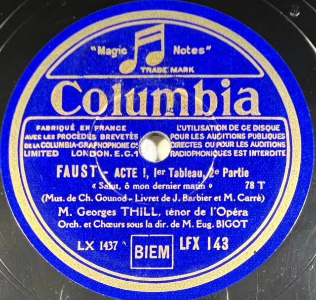 Georges Thill : Faust - (Acte I 1er Tableau) DISQUE 78 RPM 30cm COLUMBIA LFX 143