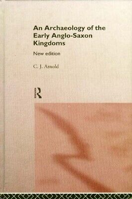 Anglo-Saxon Early Kingdoms Archaeology England Mercia Kent Wessex Northumbria