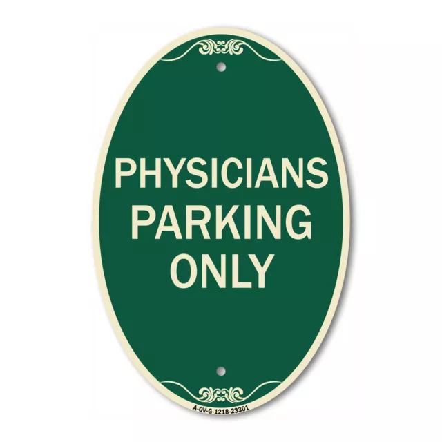 SignMission Designer Series Sign - Physician Parking Only 12" x 18" Metal Sign