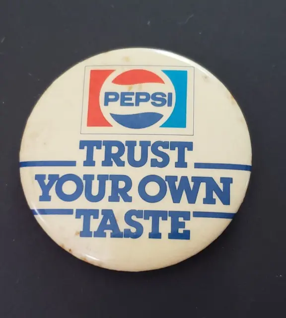 Pepsi Trust Your Own Taste Round 2.25 in Promotional Pin Back Button Vintage