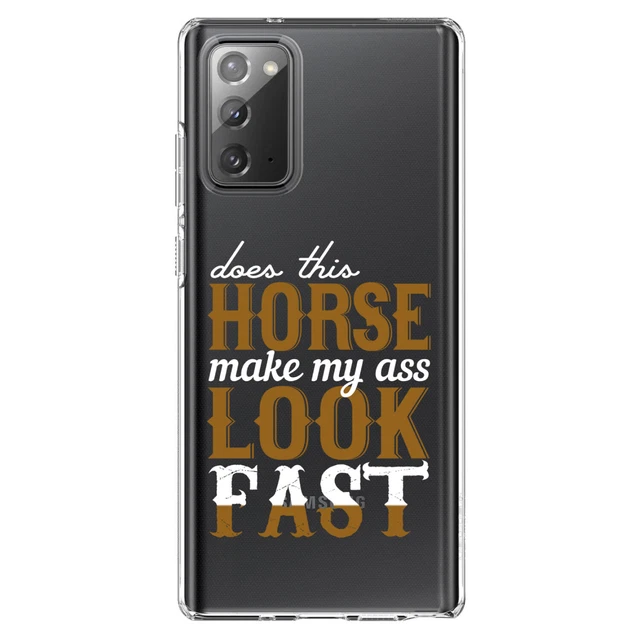 Clear Case for Galaxy Note Horse Make My A$$ Look Fast