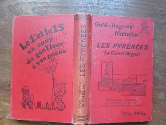 Guide Régional MICHELIN Les Pyrénées 1928-29 La Côte d’Argent, TBE Envoi Gratuit 2