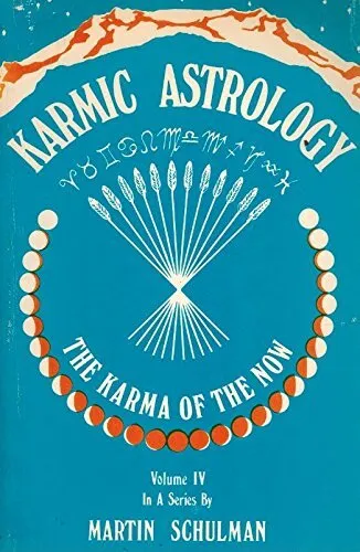 Karmic Astrology: v. 1, Schulman, Martin