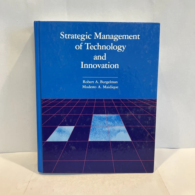 STRATEGIC MANAGEMENT OF Technology and Innovation, Burgelman, Robert A ...