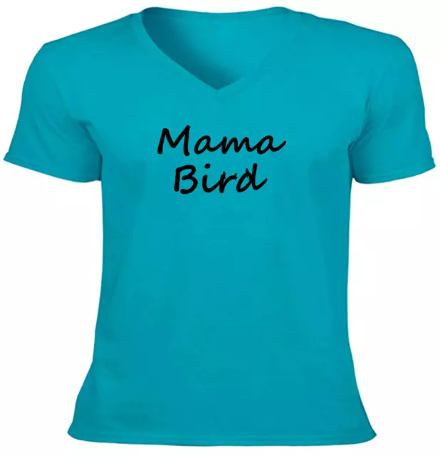 Mama bird Unisex Tee V-Neck T-Shirt Sarcastic Gift New Mom Shirts For New Mommy