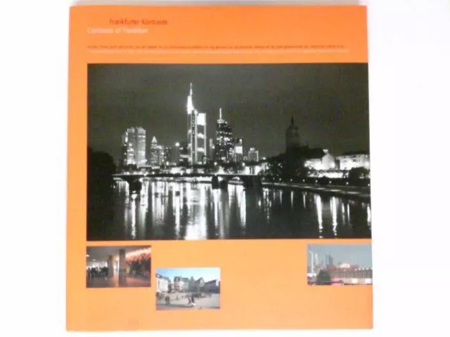 Frankfurter Kontraste : ein Bildband der Stadt Frankfurt am Main = Contr 6078496