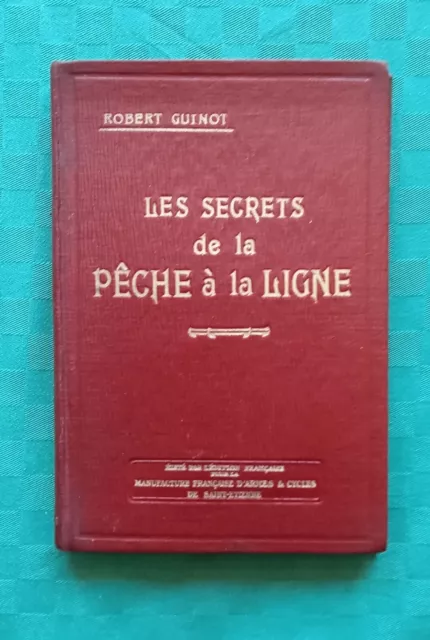 1929 Robert GUINOT‎ ‎Les secrets de la pêche à la ligne ‎