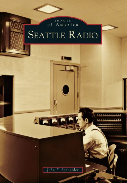 Seattle Radio, Washington, Images of America, Paperback