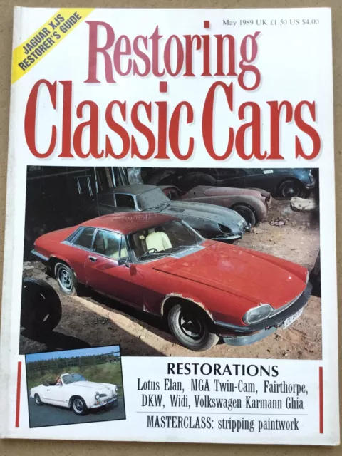 Restoring Classic Cars Magazine - May 1989 - Lotus Elan, MGA, DKW, Karmann Ghia