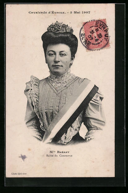 CPA Évreux, Cavalcade du 5 Mai 1907, Mlle. Bréant, Reine du Commerce 1907