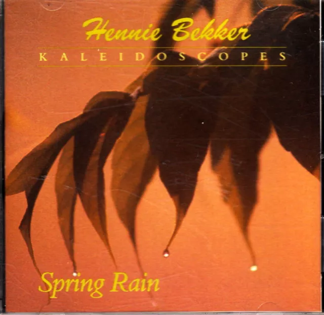 Henrie Bekker Kaleidoscopes Spring Rain 1992 CD