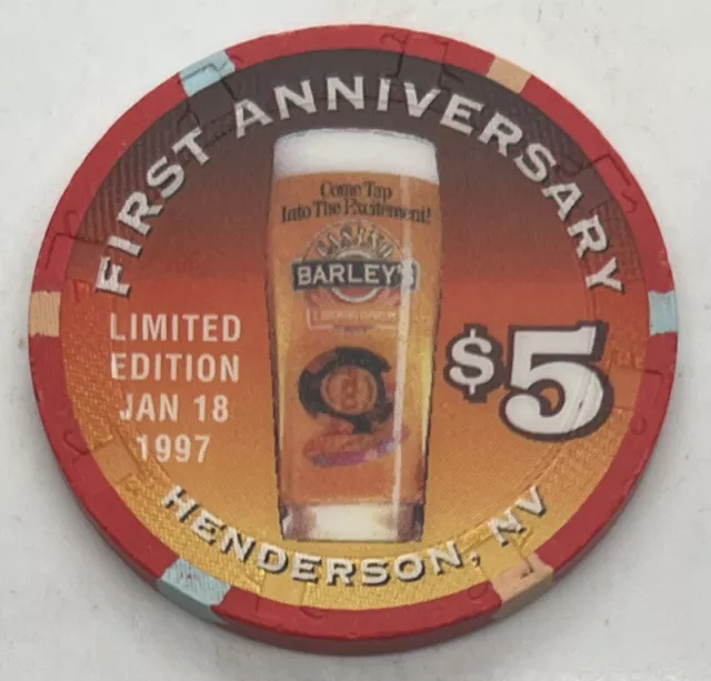 Barley’s Casino Brewing Company Henderson NV $5 Chip First Anniversary H&C 1997