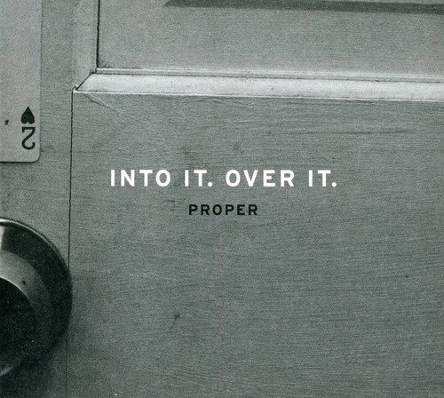 INTO I T OVER IT - Proper - CD