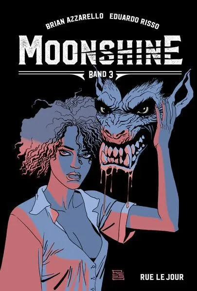 Moonshine 3: Rue le Jour Azzarello, Brian und Eduardo Risso: