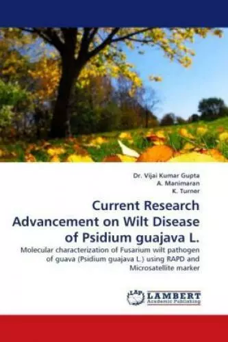 Current Research Advancement on Wilt Disease of Psidium guajava L. Molecula 1170