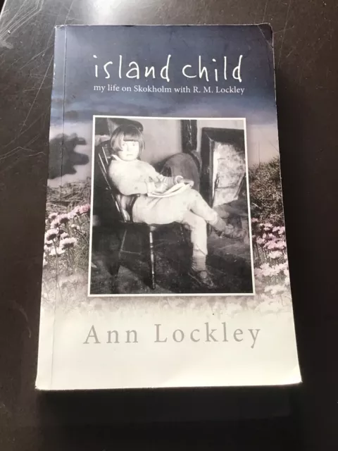 Island Child - My Life on Skokholm with R. M. Lockley by Ann Lockley (Paperback,