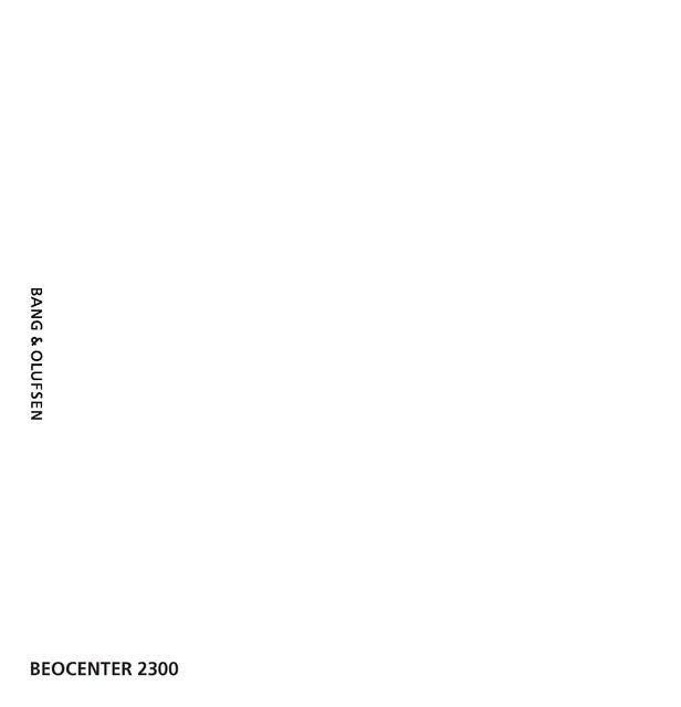 Operating Instructions for Bang Olufsen Beocenter 2300