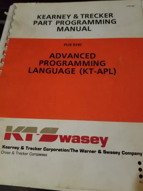 Kearney & Trecker Part Programming Manual Advanced Language (Kt-Apl)