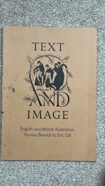 Text And Image .English Woodblock Illustration Thomas Berwick To Eric Gill.