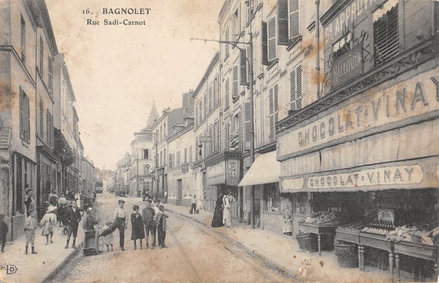 CPA 93 BANOLET / LA RUE SADI CARNOT / VINAY CHOCOLATE SHOP / cpa rare