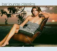 Bar Lounge Classics-Sunset Edition von Various | CD | Zustand gut