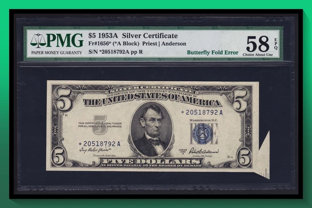 Fr. 1656* 1953A $5 Silver Certificate STAR *BUTTERFLY FOLD ERROR* PMG 58 EPQ AU