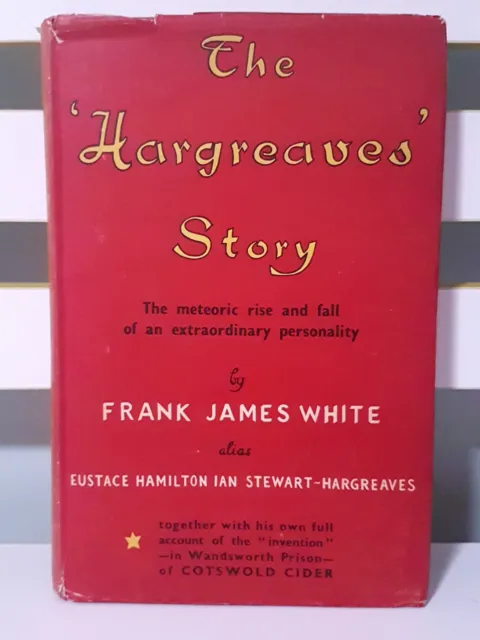 The Hargreaves Story! Hardcover Book with Dust Jacket by Frank James White!