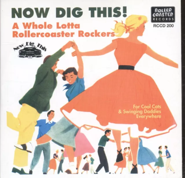 Various Artists Now Dig This! - A Whole Lotta Rollercoaster Rockers CD UK